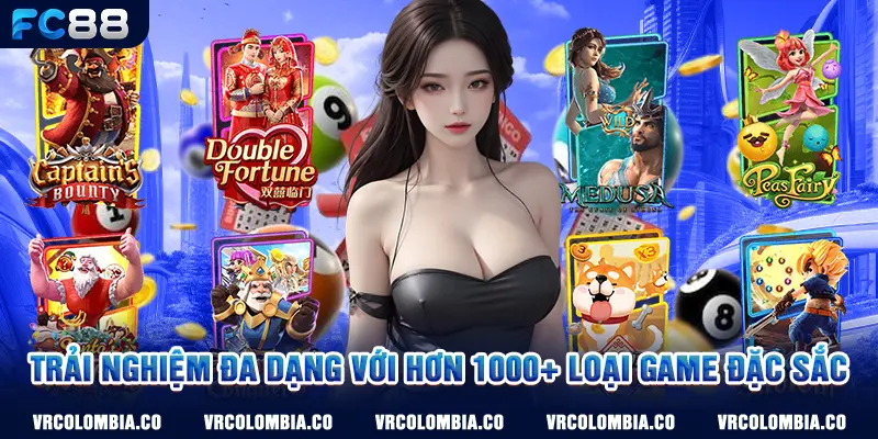Trải nghiệm đa dạng với hơn 1000 loại game đặc sắc